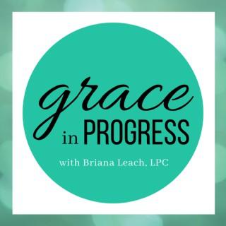 Grace in Progress