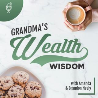 Grandma's Wealth Wisdom