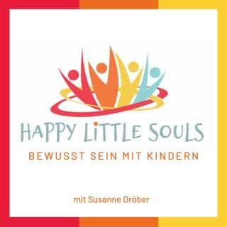 Happy little souls - Bewusst sein mit Kindern