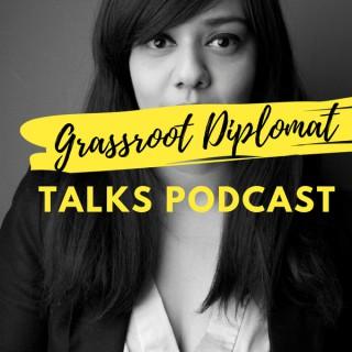 Grassroot Diplomat Talks