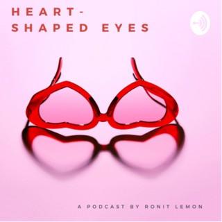 Heart-Shaped Eyes by Ronit LeMon