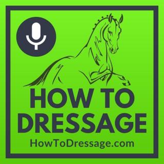 How To Dressage Podcast