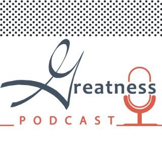 Greatness Podcast