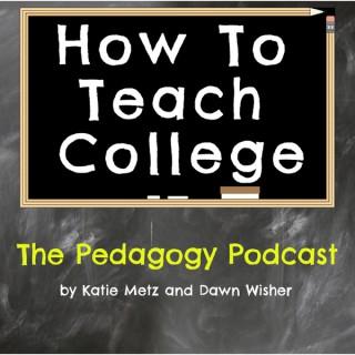 How To Teach College