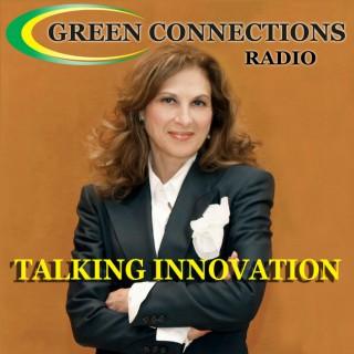 Green Connections Radio -  Women Who Innovate With Purpose, & Career Issues, Including in Energy, Sustainability, Responsibil