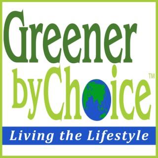 Greener by Choice with The Green Up Girl®