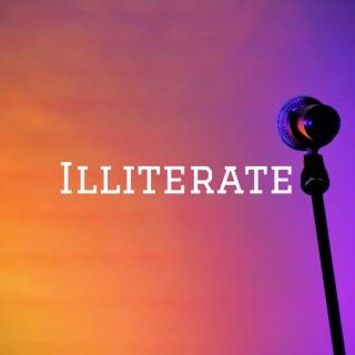 Illiterate: We've Got A Bad Case of the Books