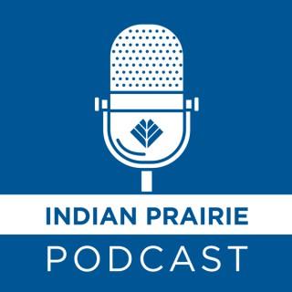 Indian Prairie Podcast
