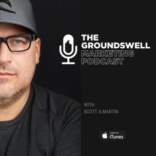 Groundswell Marketing Podcast