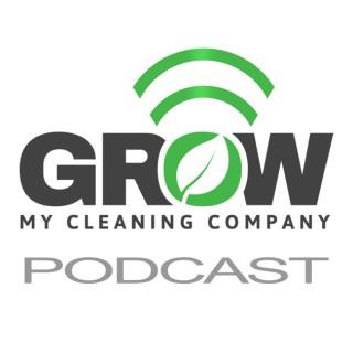 Grow My Cleaning Company's Podcast
