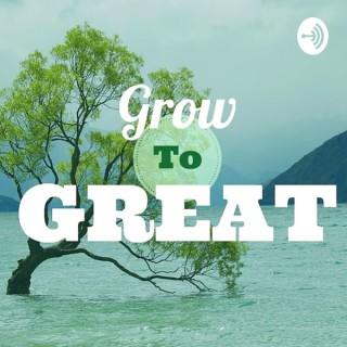 Grow to Great