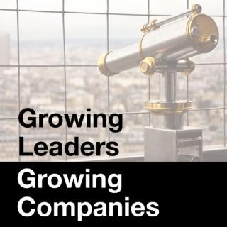 Growing Leaders, Growing Companies: Leadership Strategies for Business Growth