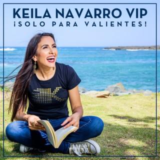 Keila Navarro VIP :: ¡Solo para Valientes!