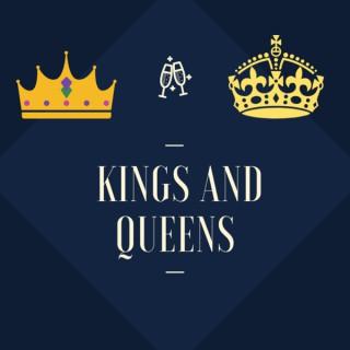 Kings and Queens