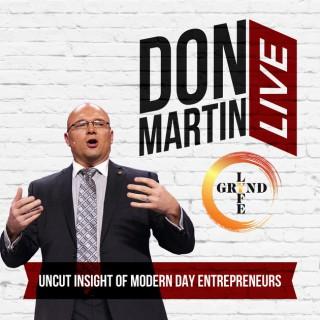 Grynd Lyfe with Don Martin Live