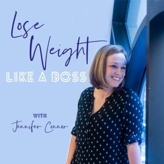 Lose Weight Like A Boss