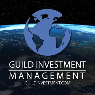 Guild Investment Management Global Market Commentary Podcast