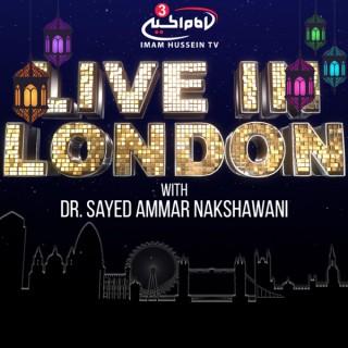 Live in London with Dr. Sayed Ammar Nakshawani
