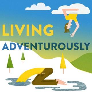 Living Adventurously