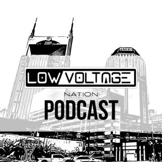 Low Voltage Nation Podcast
