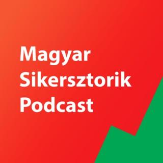 Magyar Sikersztorik - A siker titkai els? kézb?l