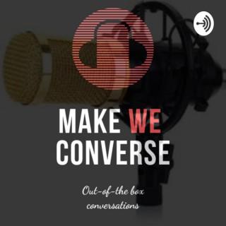 Make We Converse