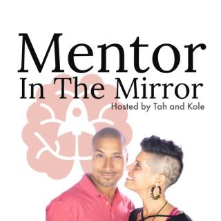 Mentor In The Mirror