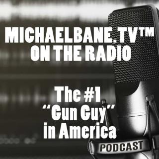 MICHAELBANE.TV™ ON THE RADIO!