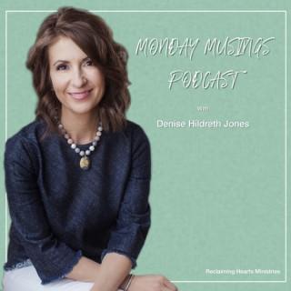 Monday Musings Podcast