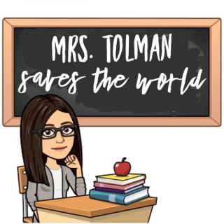Mrs. Tolman Saves the World