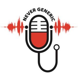 Never Generic Podcast