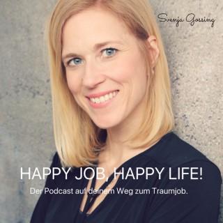 Happy Job, Happy Life! Der Podcast auf deinem Weg zum Traumjob.