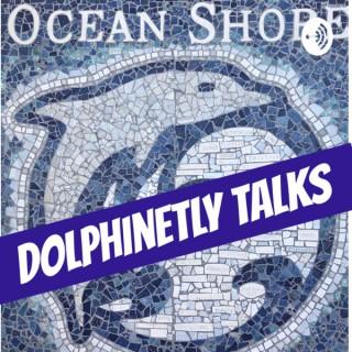 Ocean Shore Dolphinetly Talks