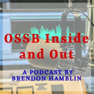 OSSB Inside and Out