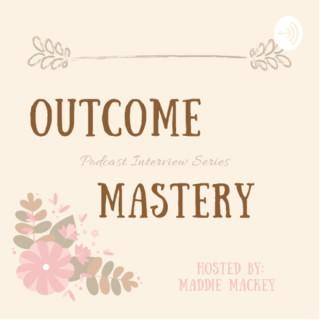 Outcome Mastery