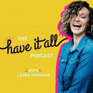 Have It ALL Podcast