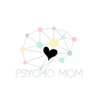 Psycho Mom