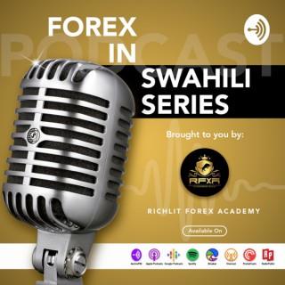 R.F.X.A.FOREX IN SWAHILI SERIES (PODCASTS)