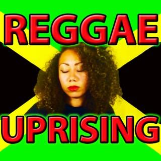 Reggae Uprising Podcast