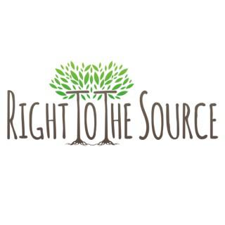 Right To The Source