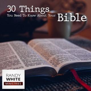 RWM: 30 Things About the Bible