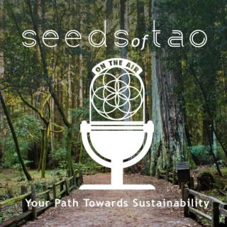 Seeds of Tao: Your Path Towards Sustainability