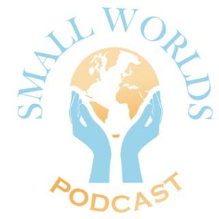 Small Worlds Podcast