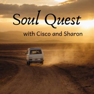 Soul Quest with Cisco and Sharon