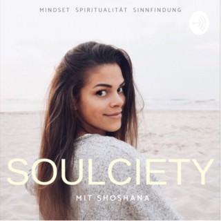 SOULCIETY Podcast für Mindset, Spiritualität & Sinnfindung