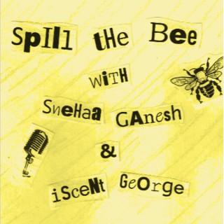 Spill the Bee!