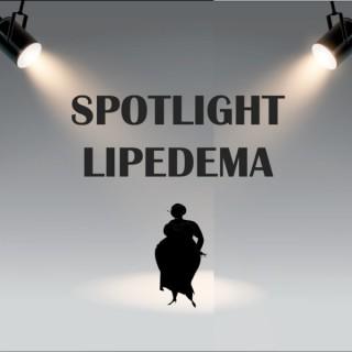 Spotlight Lipedema