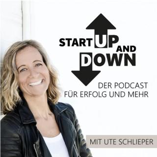 Start Up and Down - Der Podcast für Erfolg und mehr