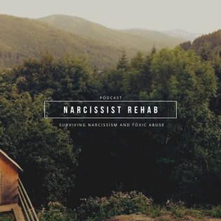 Surviving Narcissism - Narcissist Rehab