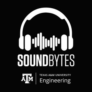 Texas A&M Engineering: SoundBytes